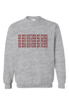 Do.Not.Disturb.My.Peace Grey Crewneck